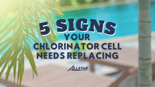 5 Signs Your Chlorinator Cell Needs Replacing